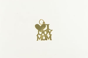14K I Love You Mom Mother Mother's Day Charm/Pendant Yellow Gold